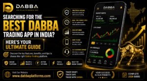 Searching for the Best Dabba Trading App in India? Here’s Your Ultimate Guide