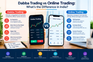 Dabba Trading vs Online Trading: What’s the Difference in India?